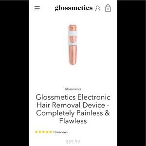 Glossmetics Electronic Hair Removal Device